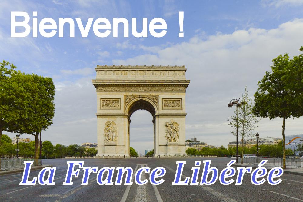 LA FRANCE LIBÉRÉE